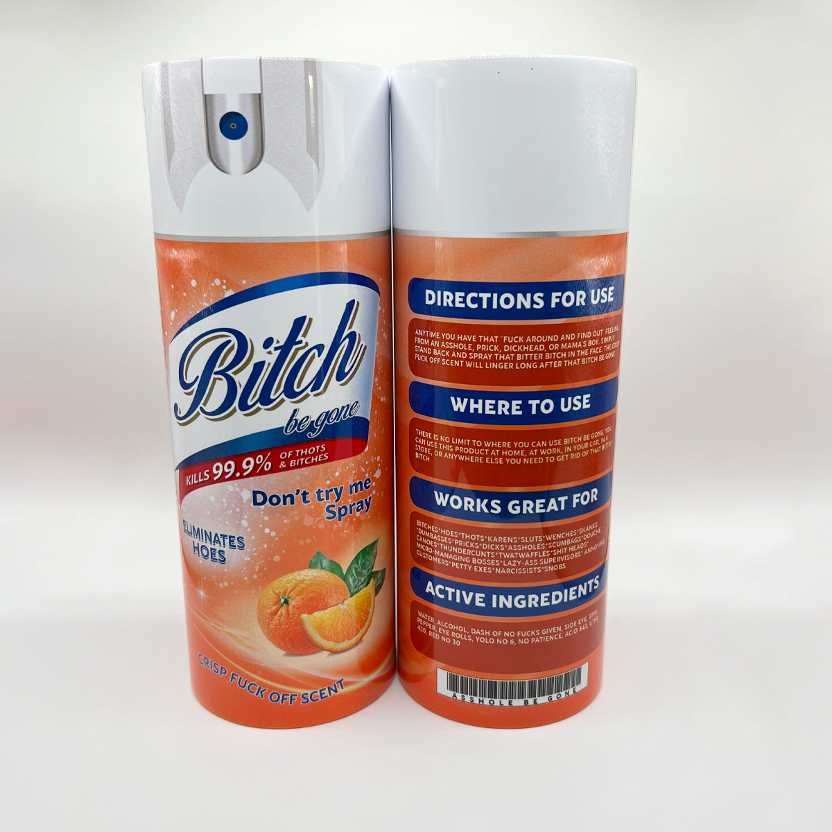 BIT*H BE GONE TUMBLER